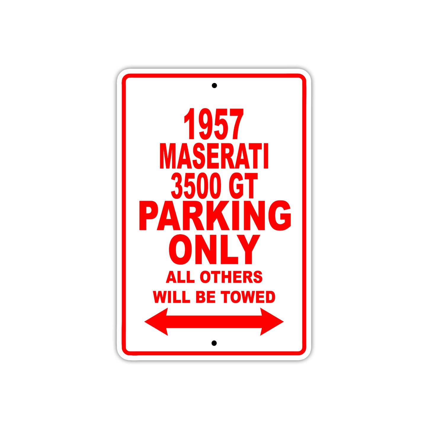 1957 Maserati 3500 GT Parking Only All Others Will Be Towed Sea Ocean Beach Lake Boat Aluminum Metal Sign Plate