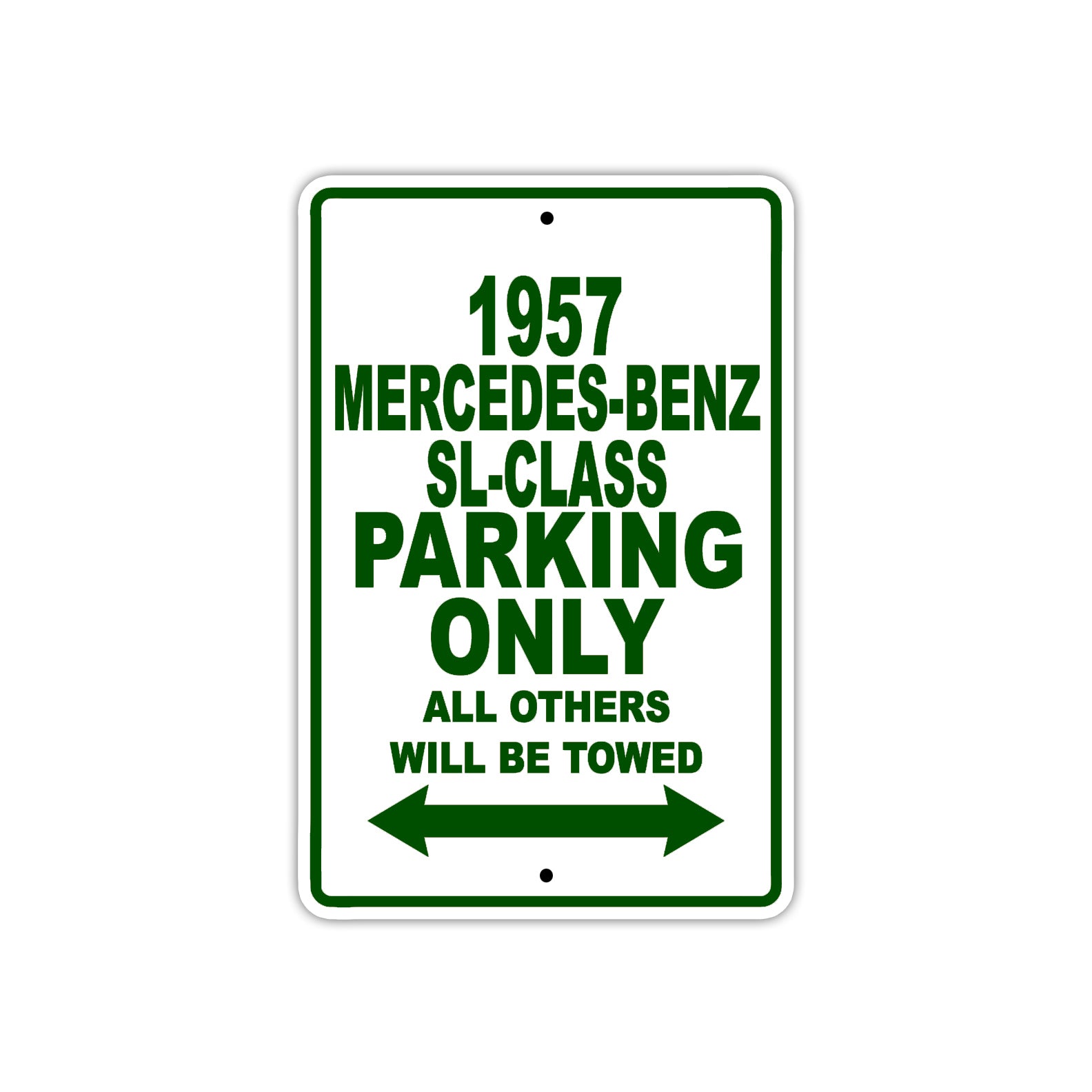 1957 Mercedes-Benz SL-Class Parking Only All Others Will Be Towed Sea Ocean Beach Lake Boat Aluminum Metal Sign Plate