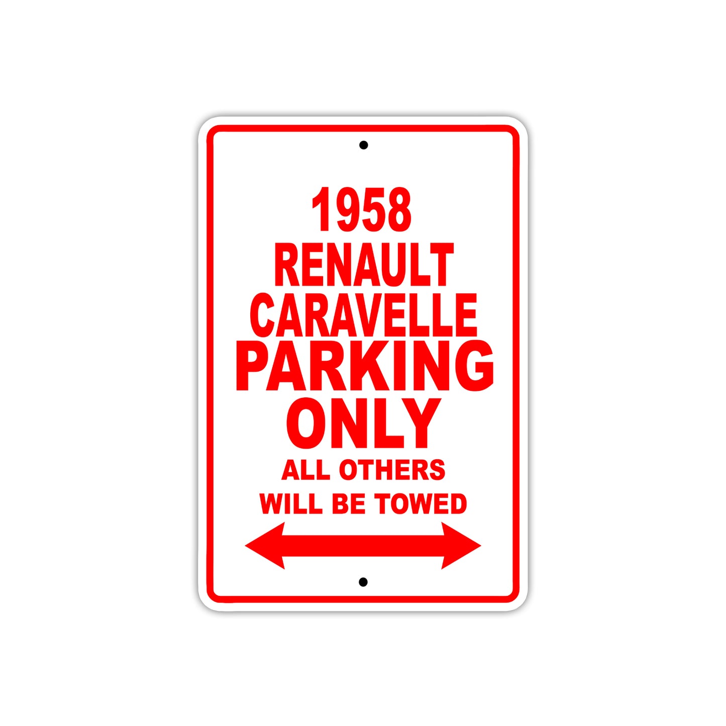 1958 Renault Caravelle Parking Only All Others Will Be Towed Sea Ocean Beach Lake Boat Aluminum Metal Sign Plate