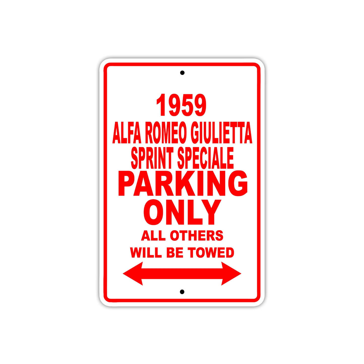 1959 Alfa Romeo Giulietta Sprint Speciale Parking Only All Others Will Be Towed Sea Ocean Beach Lake Boat Aluminum Metal Sign Plate