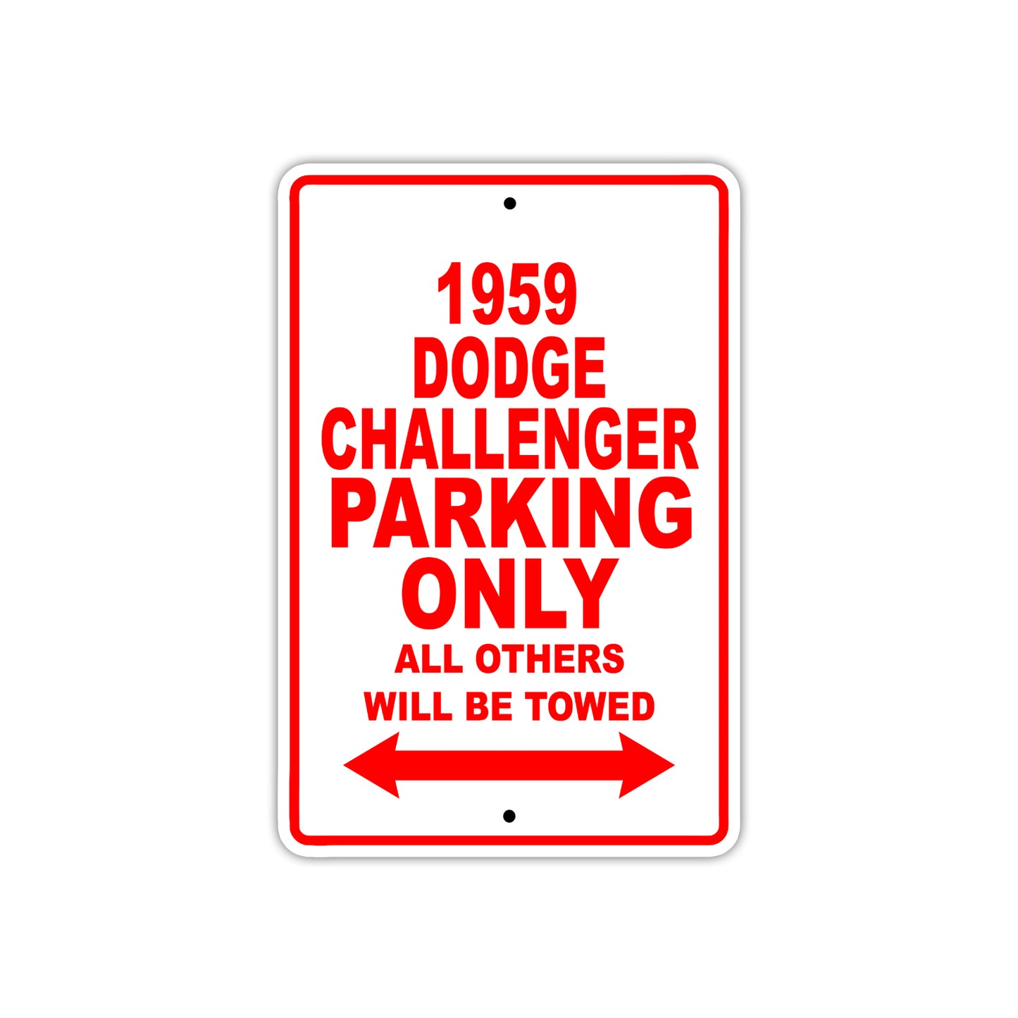 1959 Dodge Challenger Parking Only All Others Will Be Towed Sea Ocean Beach Lake Boat Aluminum Metal Sign Plate