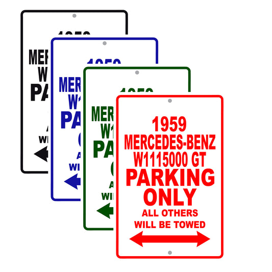 1959 Mercedes-Benz W1115000 GT Parking Only All Others Will Be Towed Sea Ocean Beach Lake Boat Aluminum Metal Sign Plate