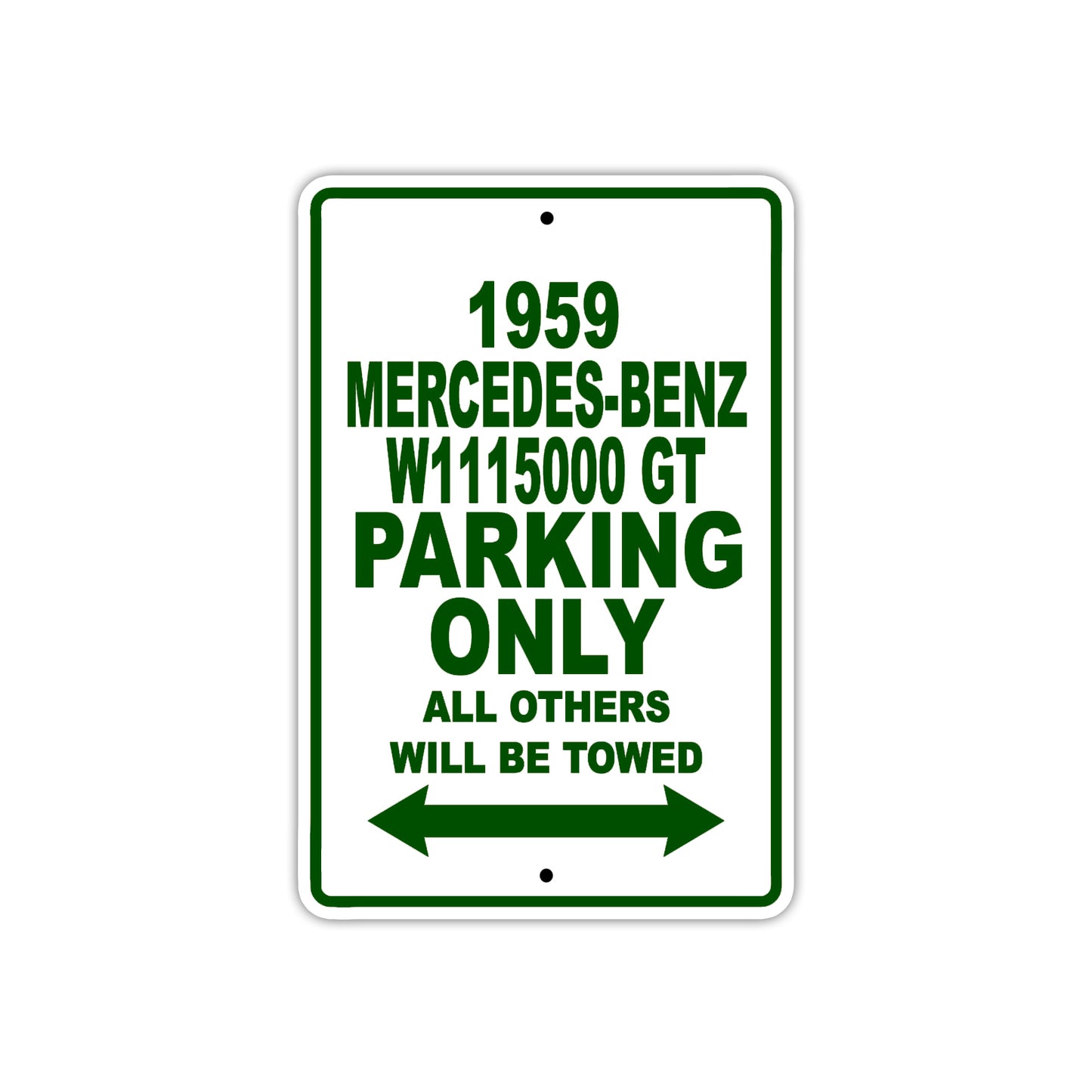 1959 Mercedes-Benz W1115000 GT Parking Only All Others Will Be Towed Sea Ocean Beach Lake Boat Aluminum Metal Sign Plate