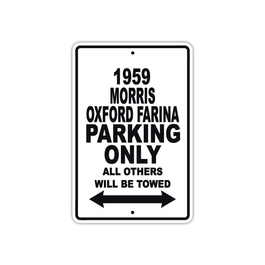 1959 Morris Oxford Farina Parking Only All Others Will Be Towed Sea Ocean Beach Lake Boat Aluminum Metal Sign Plate