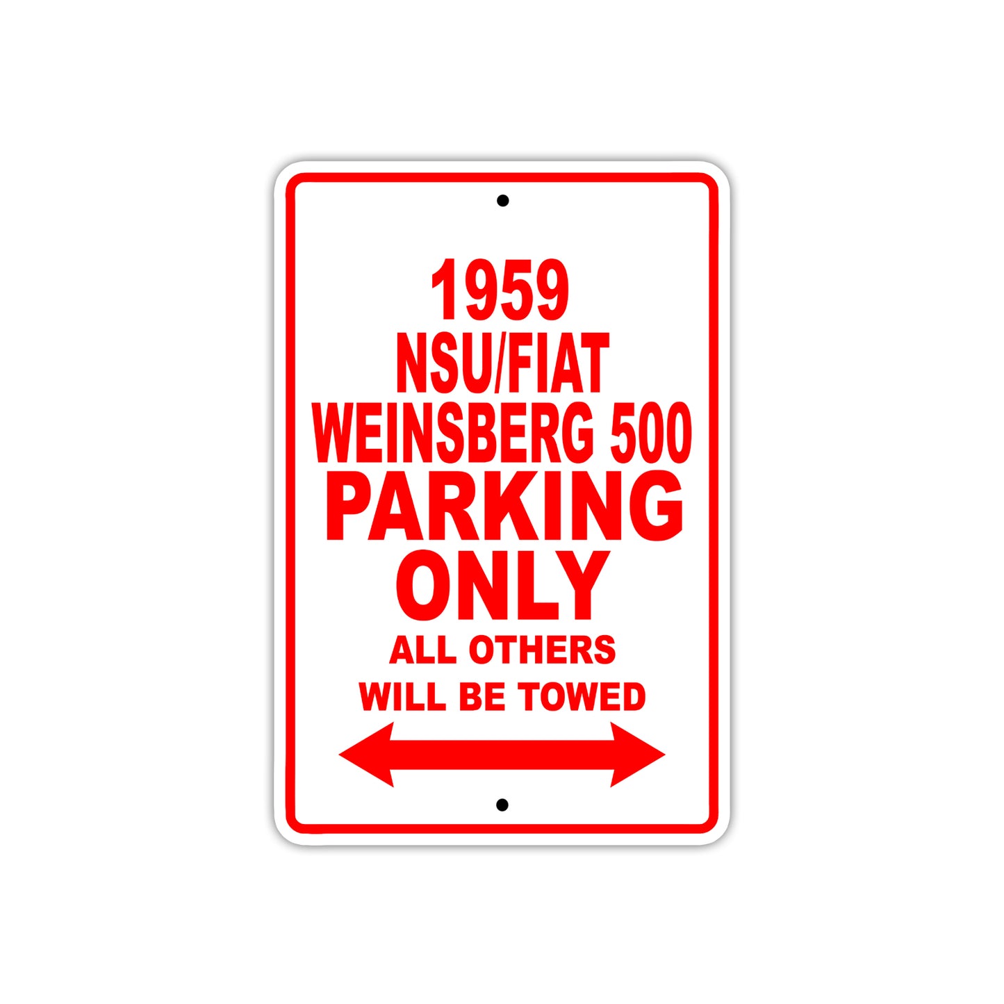 1959 NSU/FIAT Weinsberg 500 Parking Only All Others Will Be Towed Sea Ocean Beach Lake Boat Aluminum Metal Sign Plate