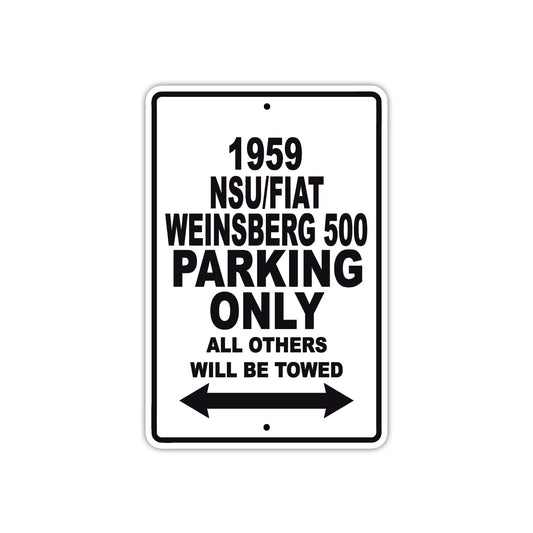 1959 NSU/FIAT Weinsberg 500 Parking Only All Others Will Be Towed Sea Ocean Beach Lake Boat Aluminum Metal Sign Plate