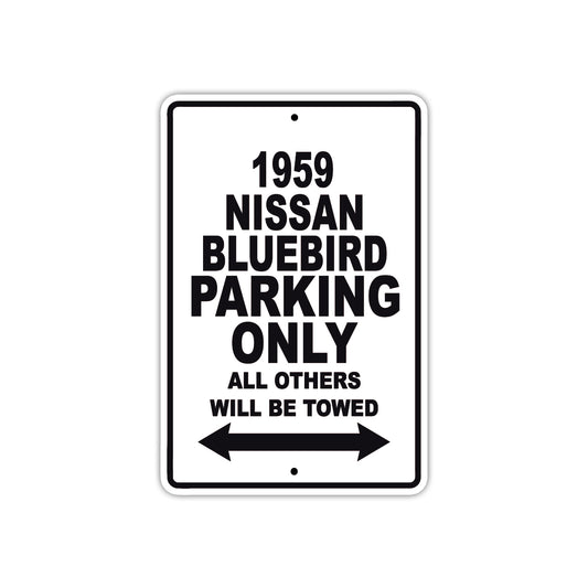 1959 Nissan Bluebird Parking Only All Others Will Be Towed Sea Ocean Beach Lake Boat Aluminum Metal Sign Plate