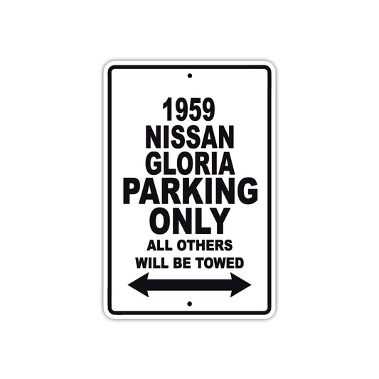 1959 Nissan Gloria Parking Only All Others Will Be Towed Sea Ocean Beach Lake Boat Aluminum Metal Sign Plate
