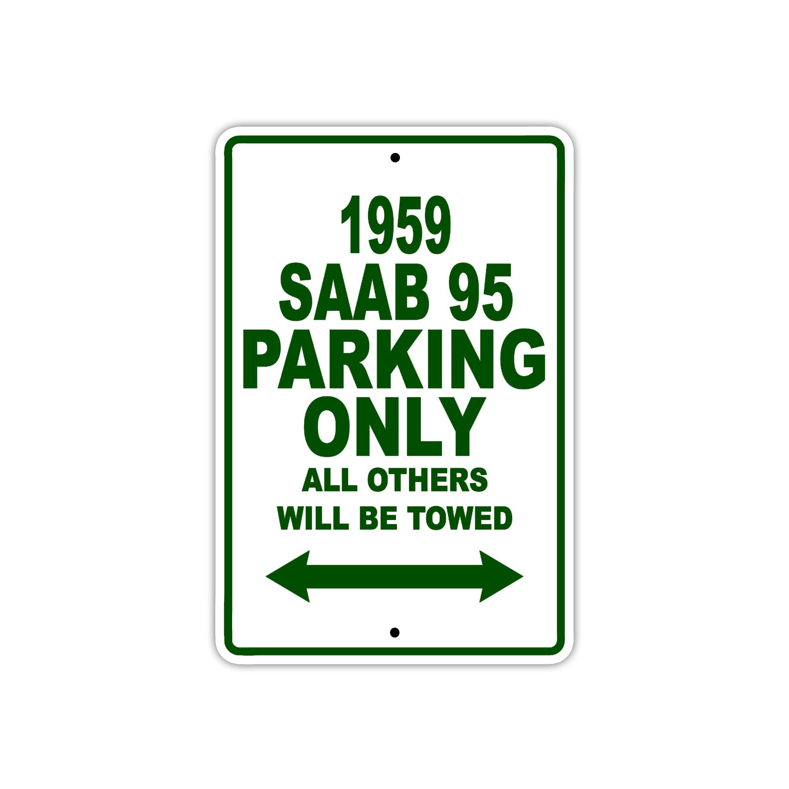 1959 Saab 95 Parking Only All Others Will Be Towed Sea Ocean Beach Lake Boat Aluminum Metal Sign Plate