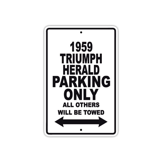 1959 Triumph Herald Parking Only All Others Will Be Towed Sea Ocean Beach Lake Boat Aluminum Metal Sign Plate
