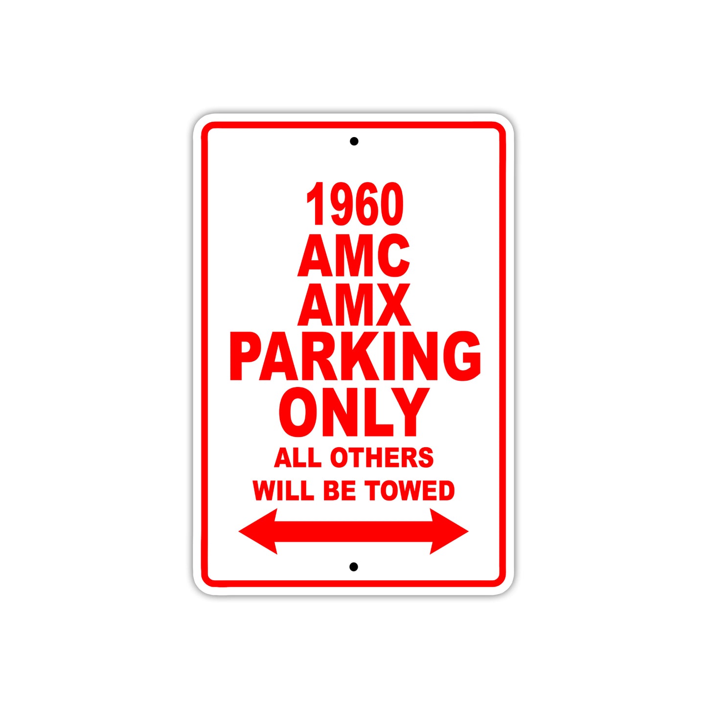 1960 AMC AMX Parking Only All Others Will Be Towed Sea Ocean Beach Lake Boat Aluminum Metal Sign Plate