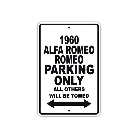 1960 Alfa Romeo Romeo Parking Only All Others Will Be Towed Sea Ocean Beach Lake Boat Aluminum Metal Sign Plate