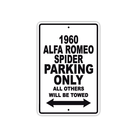 1960 Alfa Romeo Spider Parking Only All Others Will Be Towed Sea Ocean Beach Lake Boat Aluminum Metal Sign Plate