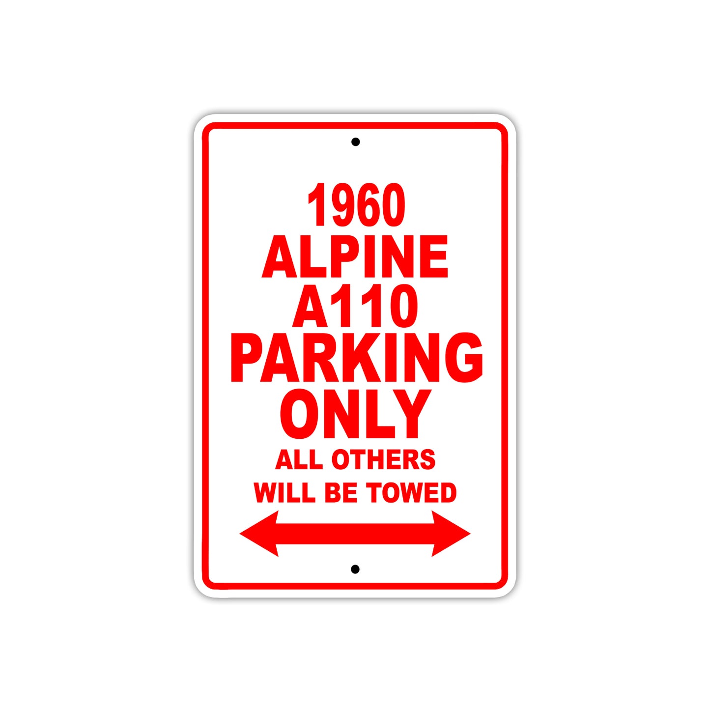 1960 Alpine A110 Parking Only All Others Will Be Towed Sea Ocean Beach Lake Boat Aluminum Metal Sign Plate