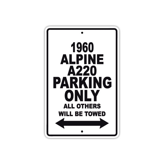 1960 Alpine A220 Parking Only All Others Will Be Towed Sea Ocean Beach Lake Boat Aluminum Metal Sign Plate