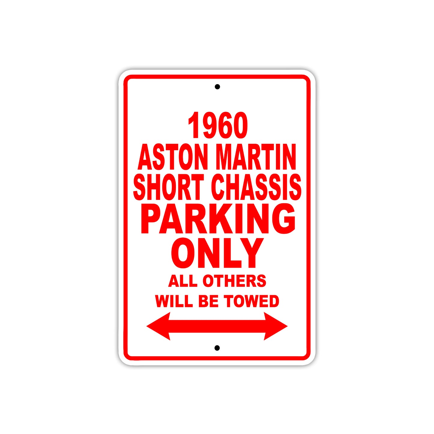 1960 Aston Martin Short Chassis Parking Only All Others Will Be Towed Sea Ocean Beach Lake Boat Aluminum Metal Sign Plate