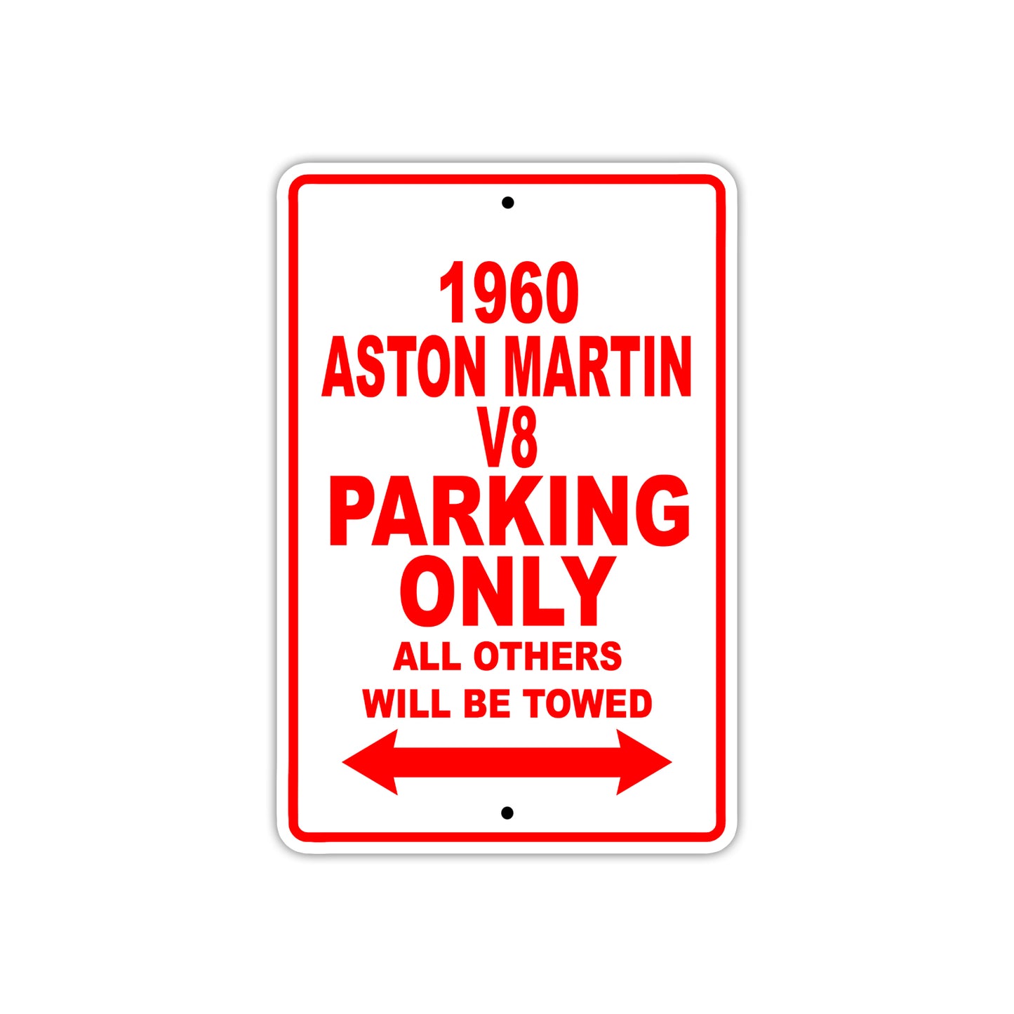 1960 Aston Martin V8 Parking Only All Others Will Be Towed Sea Ocean Beach Lake Boat Aluminum Metal Sign Plate