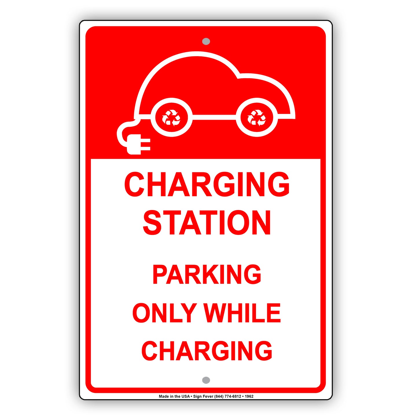 Charging Station Parking Only While Charging Electric Vehicle With Graphic Alert Caution Aluminum