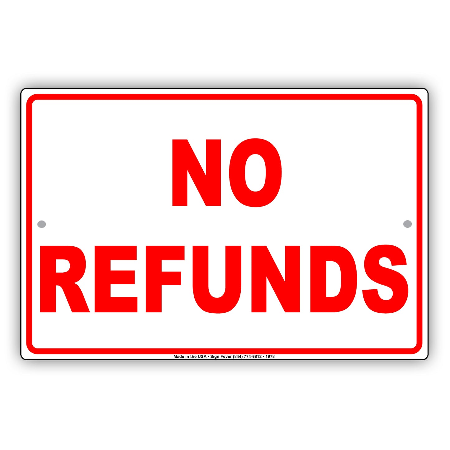 No Refunds Sign