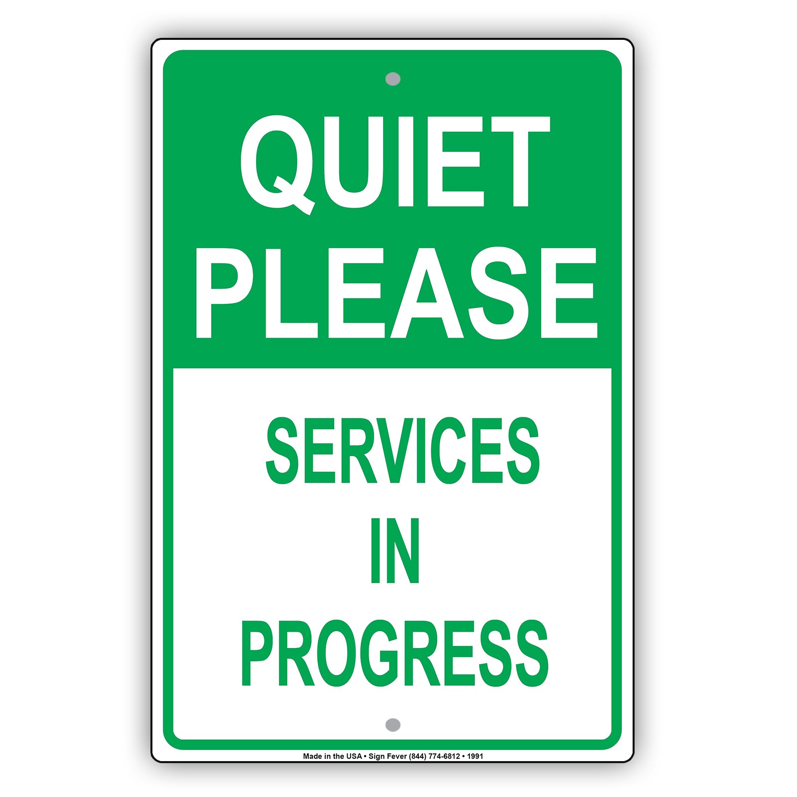 Quiet Please Services In Progress Sign