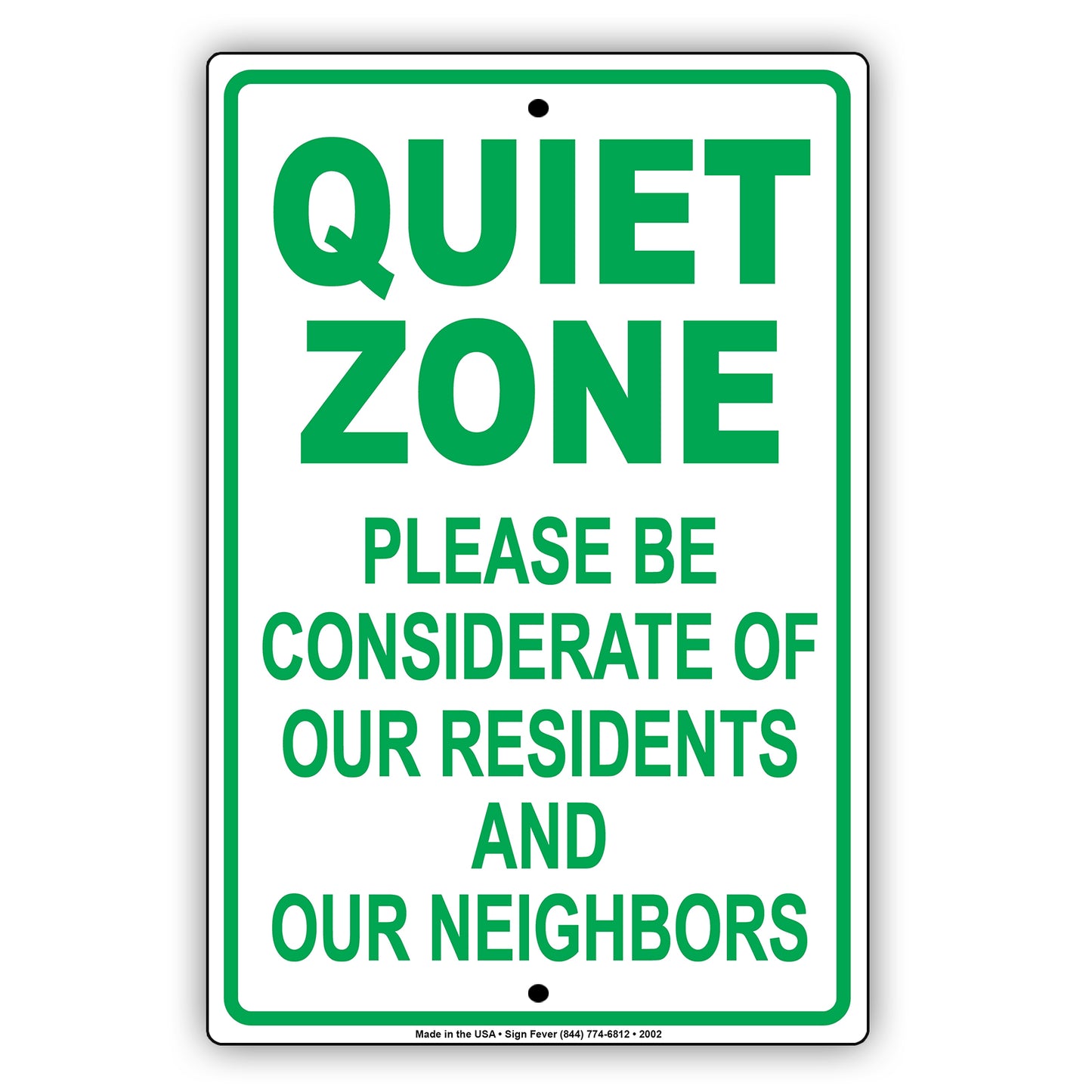 Quiet Zone Please Be Considerate Of Our Residents And Neighbors Sign