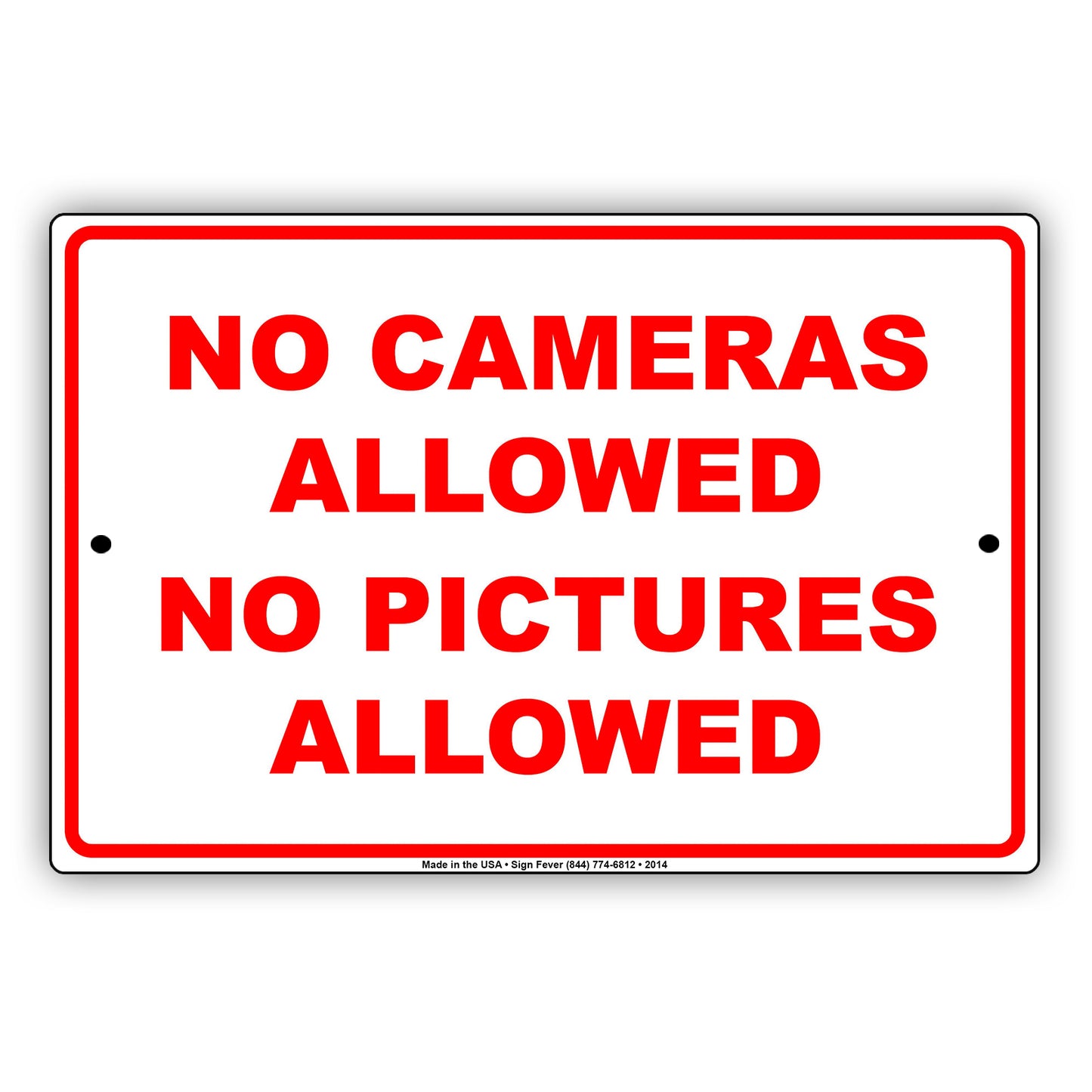 No Cameras Allowed No Pictures Allowed Restriction Caution Alert Warning Notice Aluminum