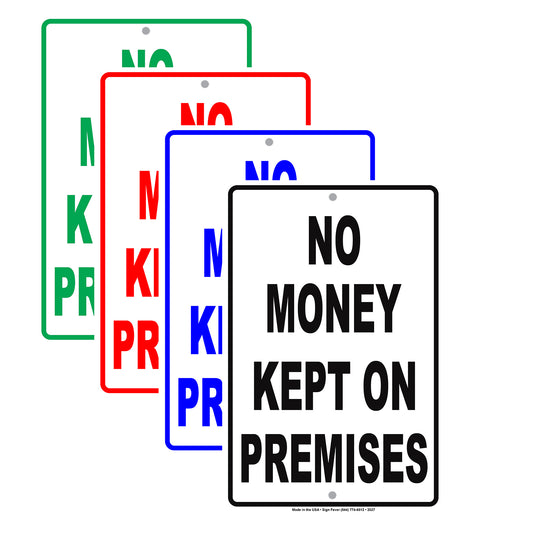 No Money Kept On Premises Humor Jokes Gag Funny Caution Warning Alert Notice Aluminum