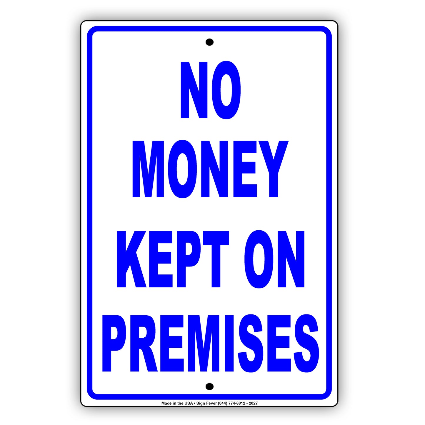 No Money Kept On Premises Sign