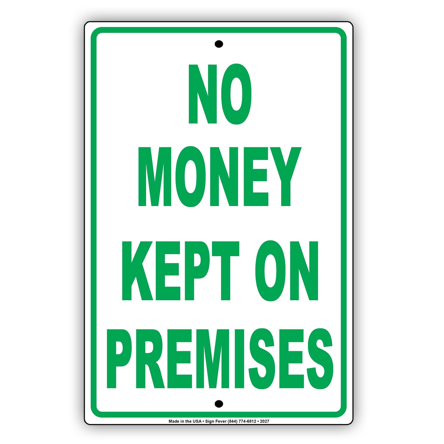 No Money Kept On Premises Sign