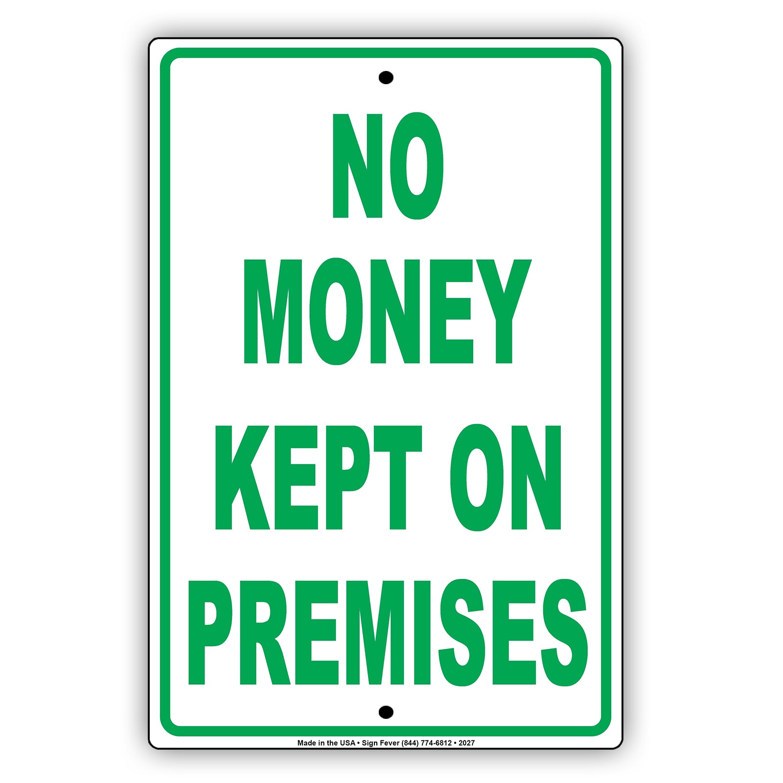 No Money Kept On Premises Sign