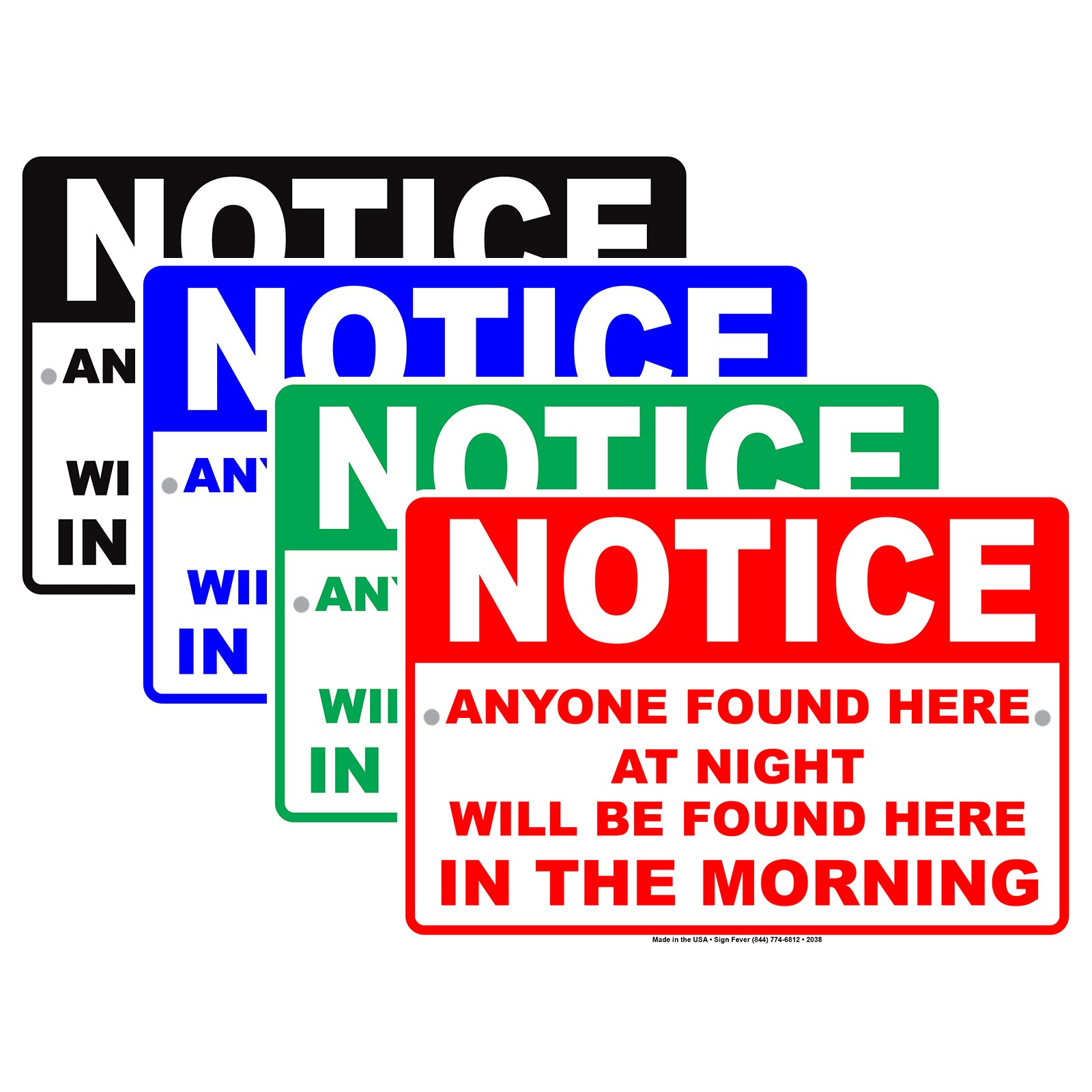 Notice Anyone Found Here At Night Will Be Found Here In The Morning Humor Funny Warning Aluminum