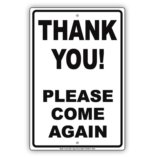 Thank You! Please Come Again Retail Sign