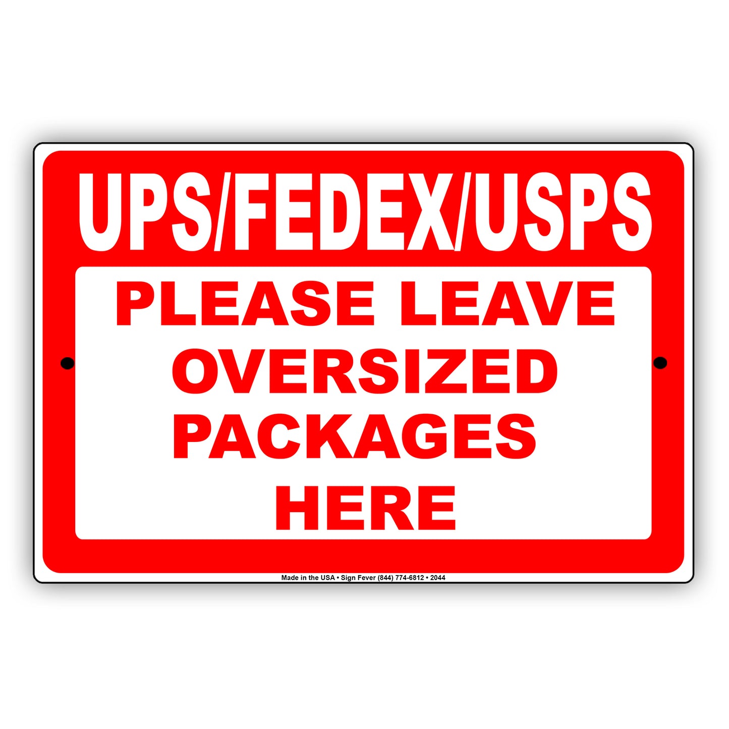 UPS Fedex USPS Please Leave Oversized Packages Here Sign