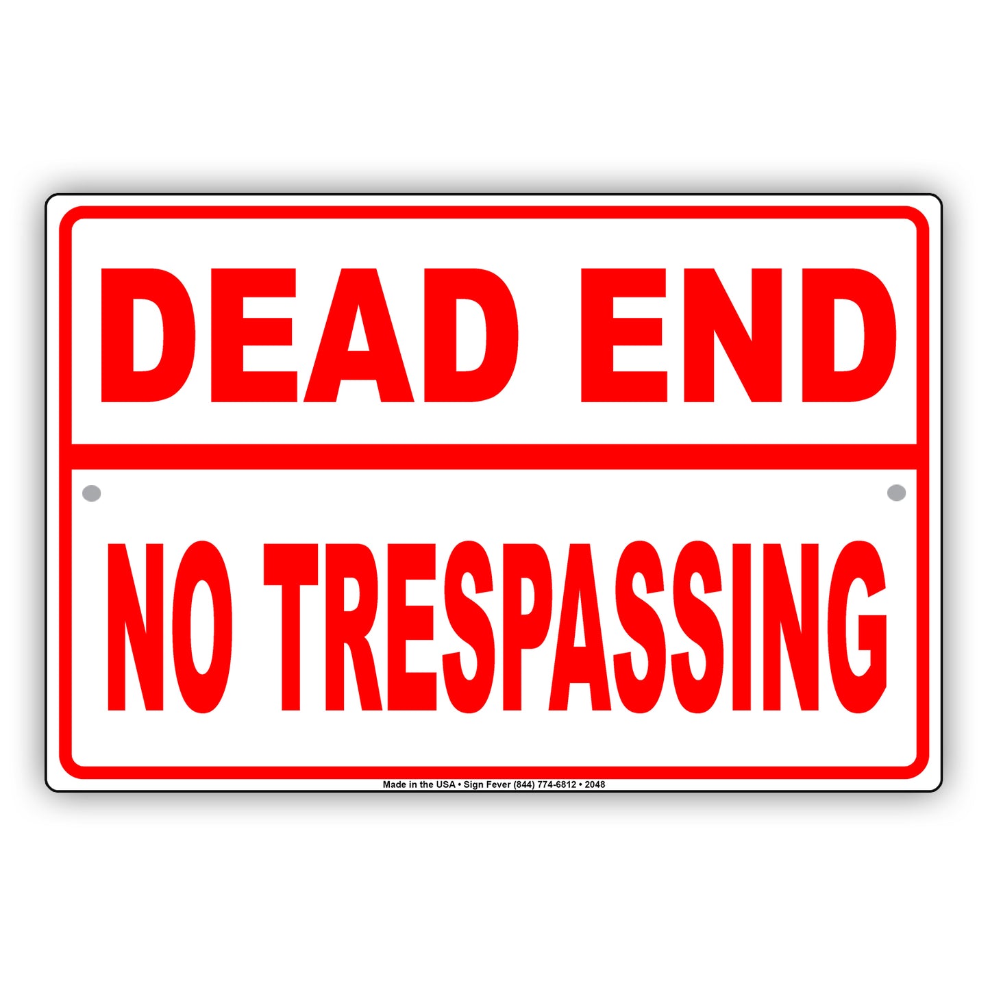 Dead End No Trespassing Restriction Caution Alert Funny Joke Warning Notice Aluminum