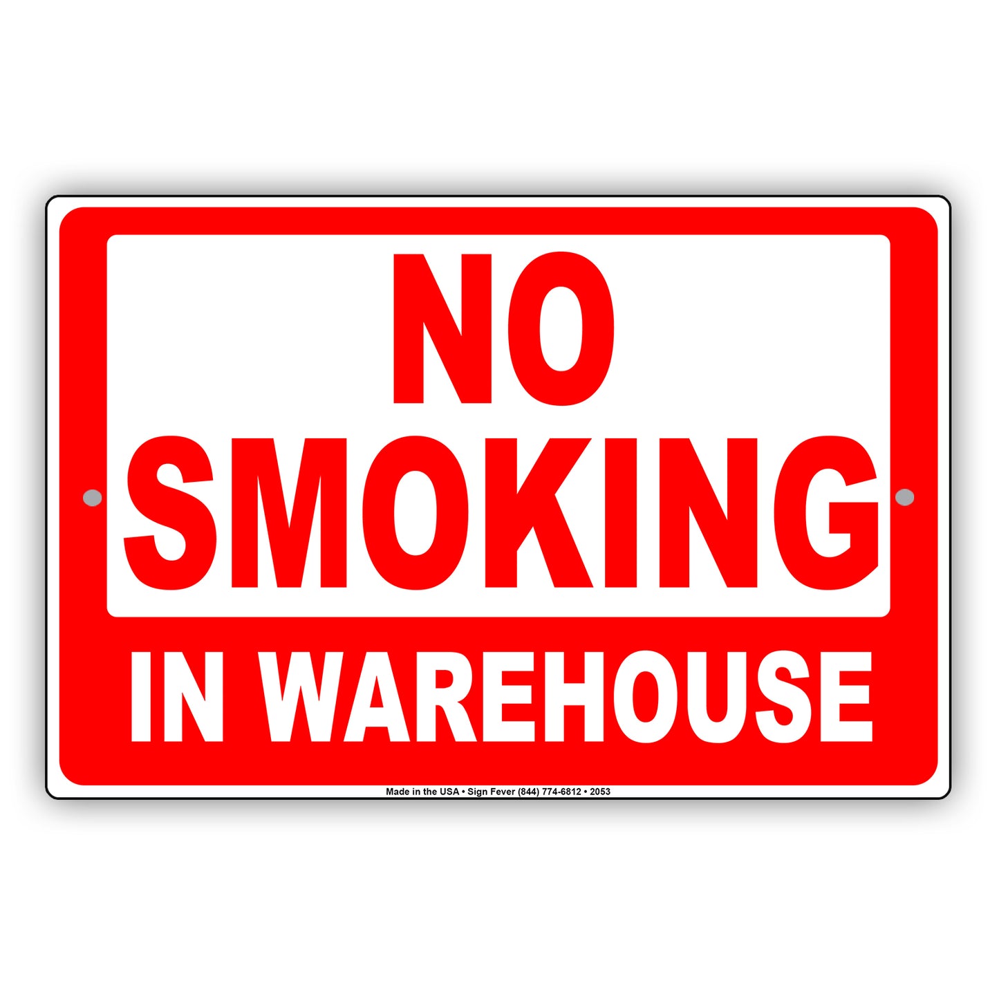 No Smoking In Warehouse Sign