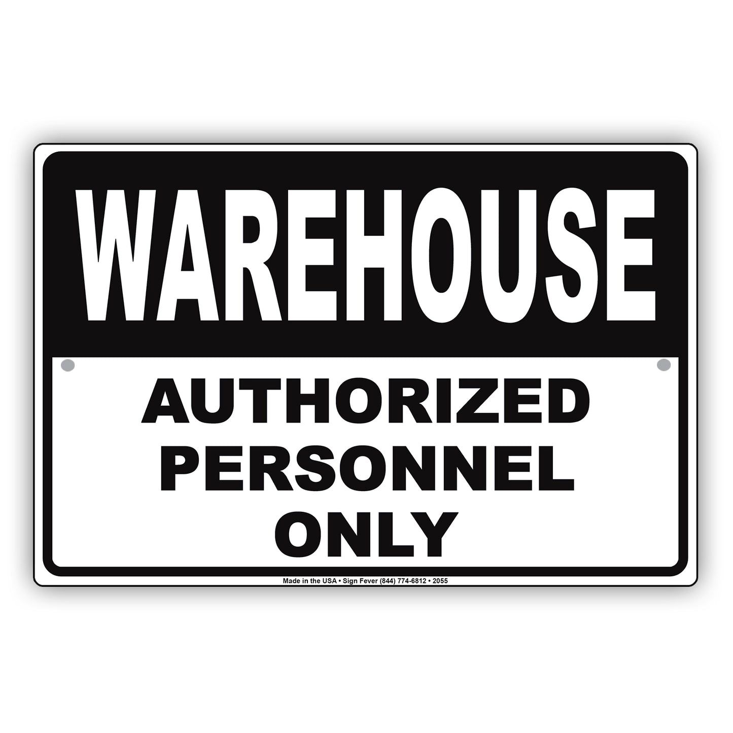 Warehouse Authorized Personnel Only Sign