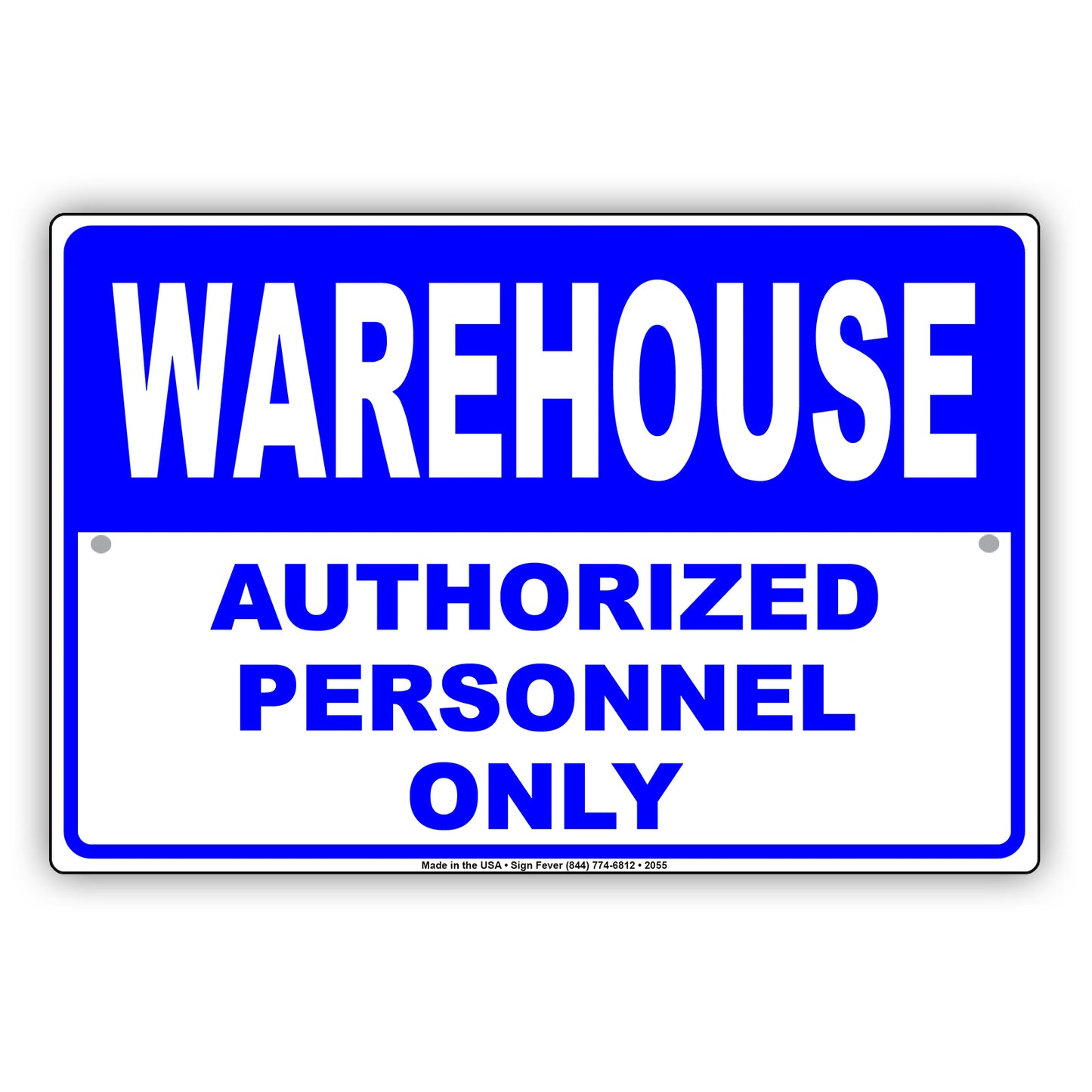 Warehouse Authorized Personnel Only Sign