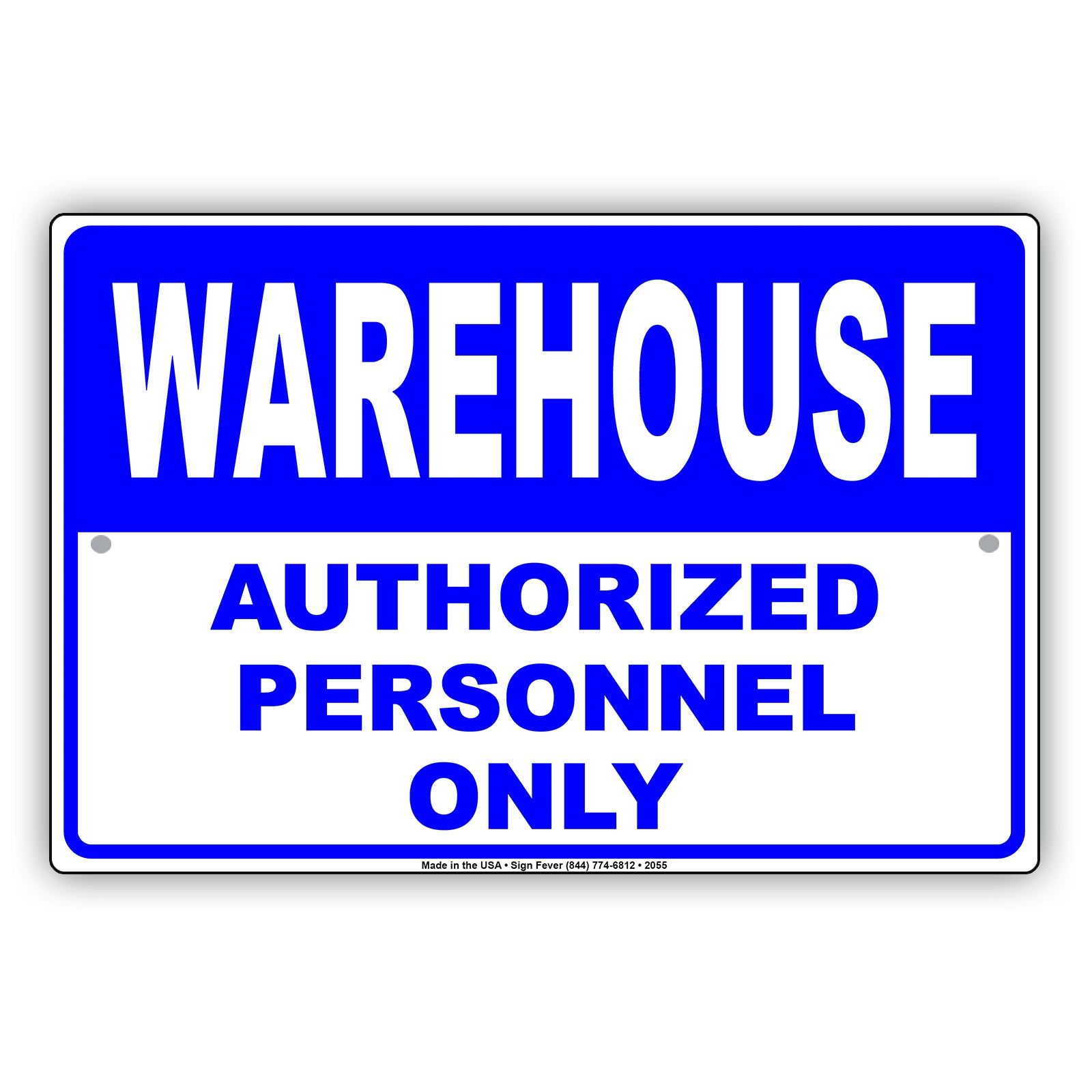 Warehouse Authorized Personnel Only Sign