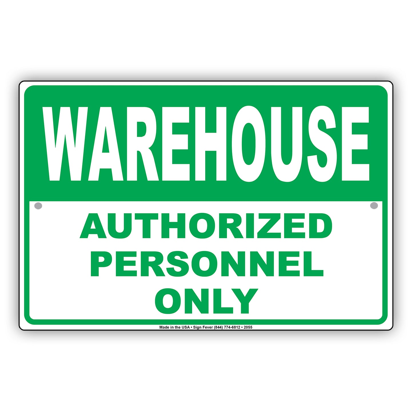Warehouse Authorized Personnel Only Sign