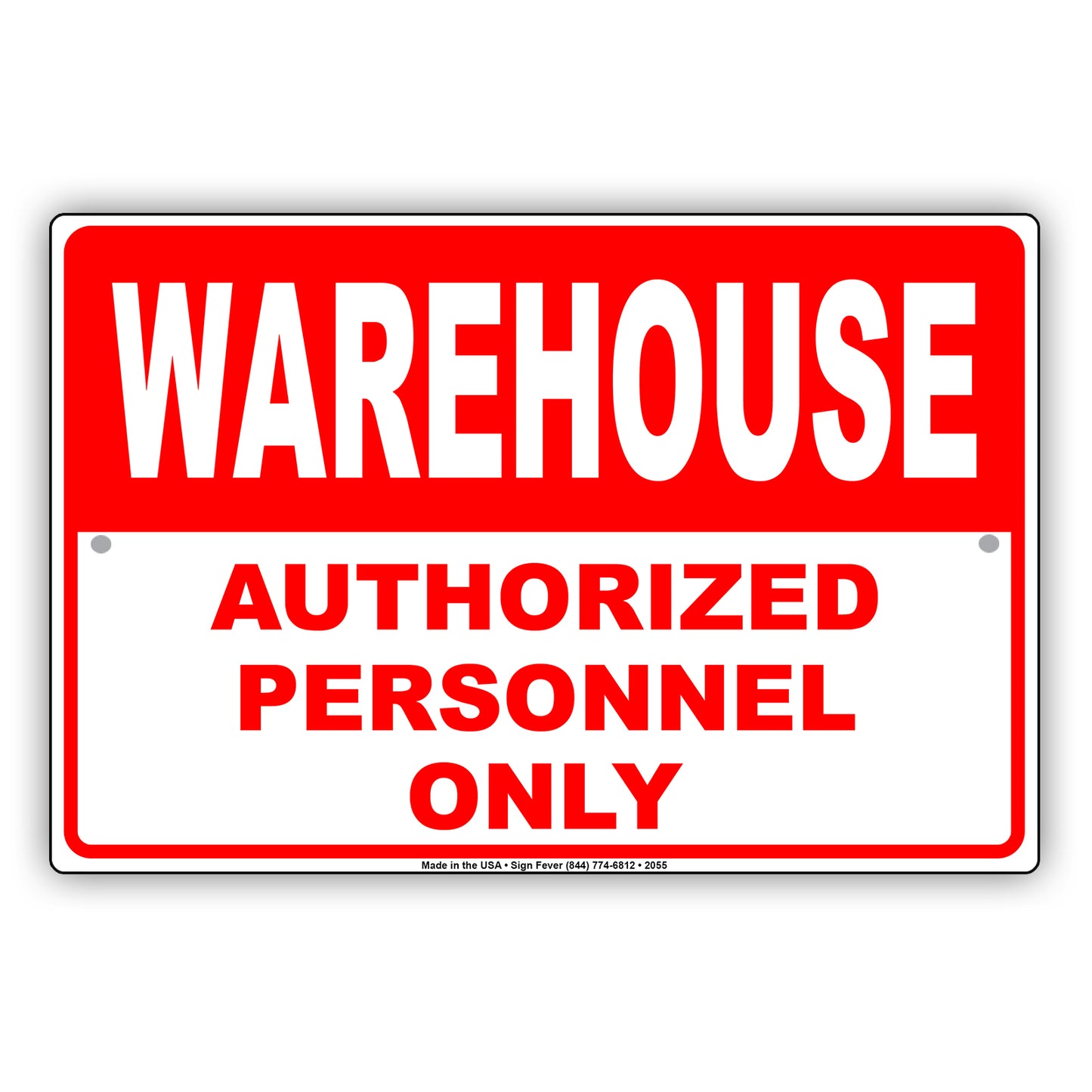 Warehouse Authorized Personnel Only Sign