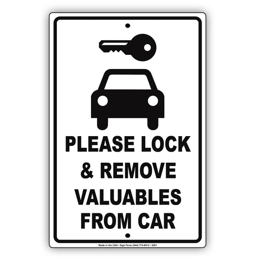 Please Lock And Remove Valuables From Car Sign