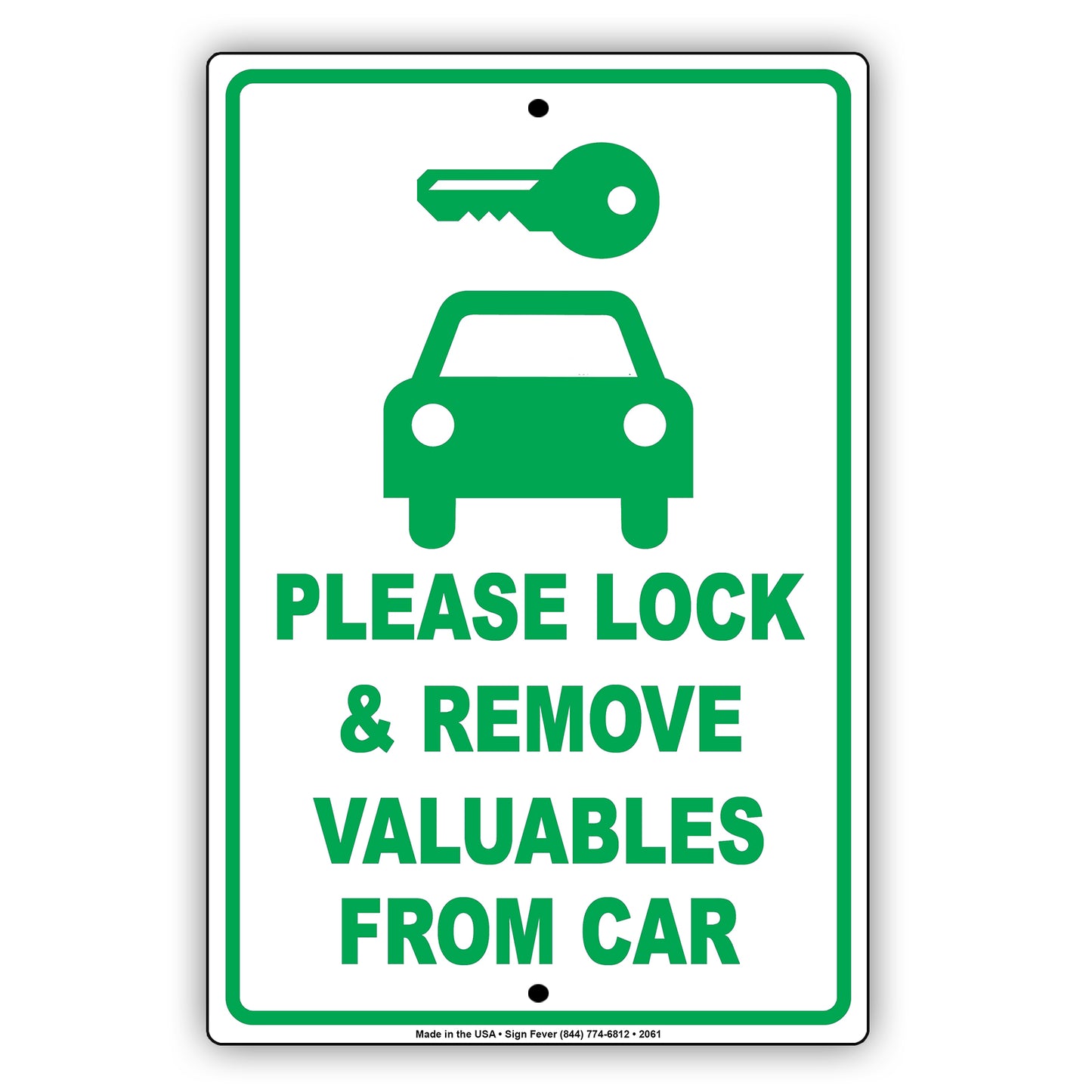 Please Lock And Remove Valuables From Car Sign