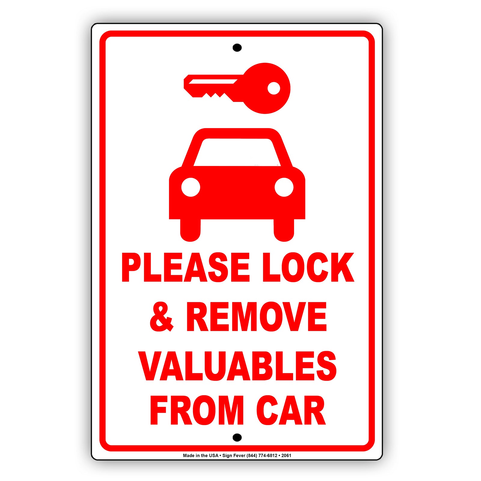Please Lock And Remove Valuables From Car Sign