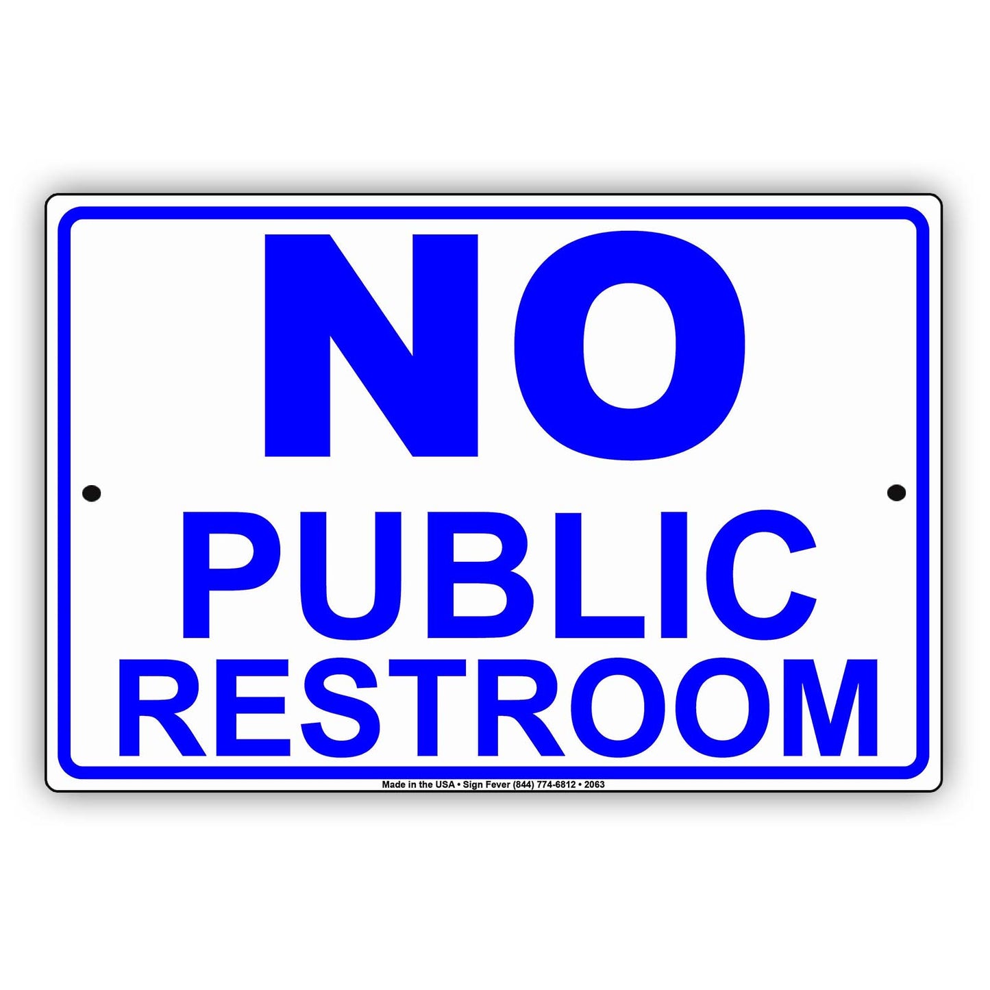 No Public Restroom Private Toilet Information Caution Alert Warning Notice Aluminum