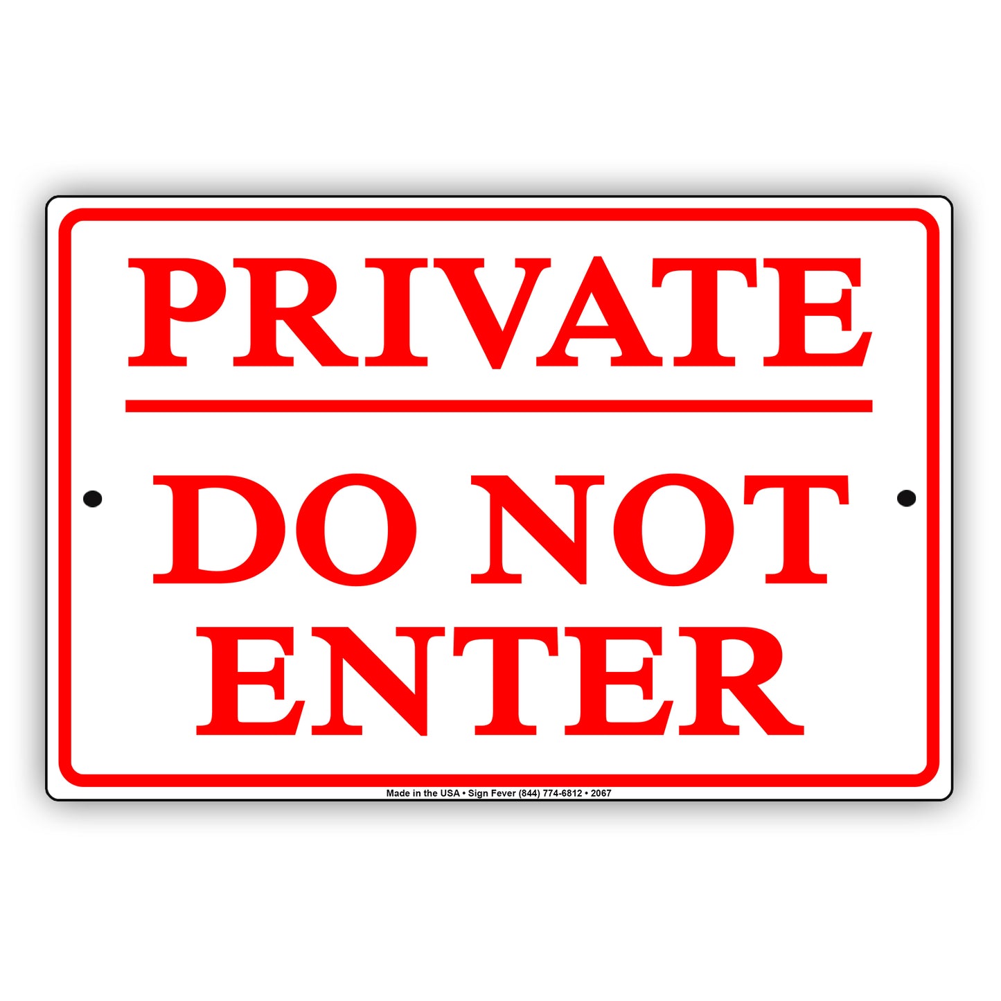 Private Do Not Enter Sign