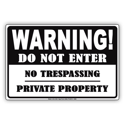 Do Not Enter No Trespassing Private Property Caution Alert Warning Notice Aluminum