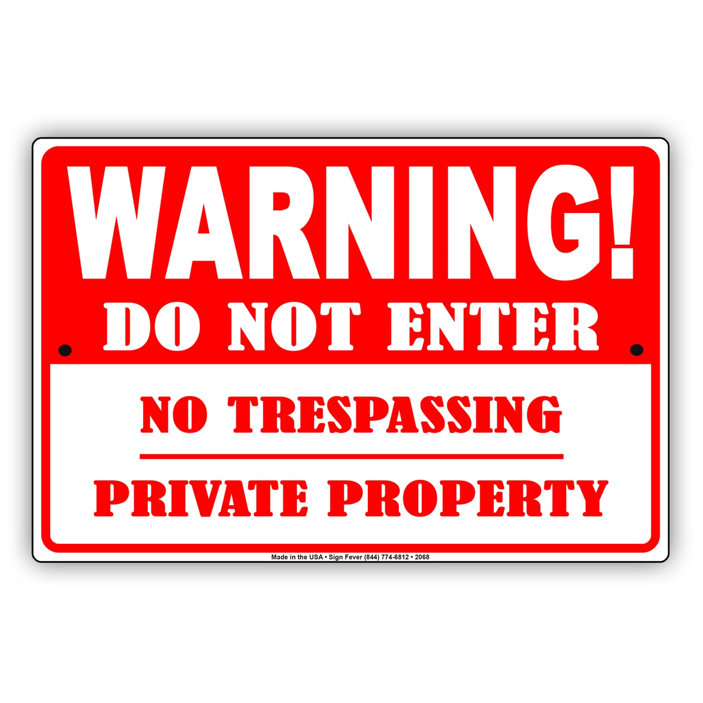 Do Not Enter No Trespassing Private Property Caution Alert Warning Notice Aluminum