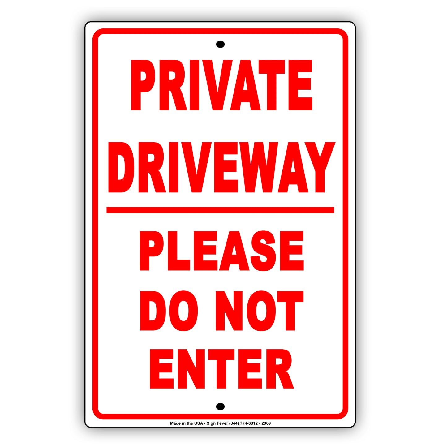 Private Driveway Please Do Not Enter Sign