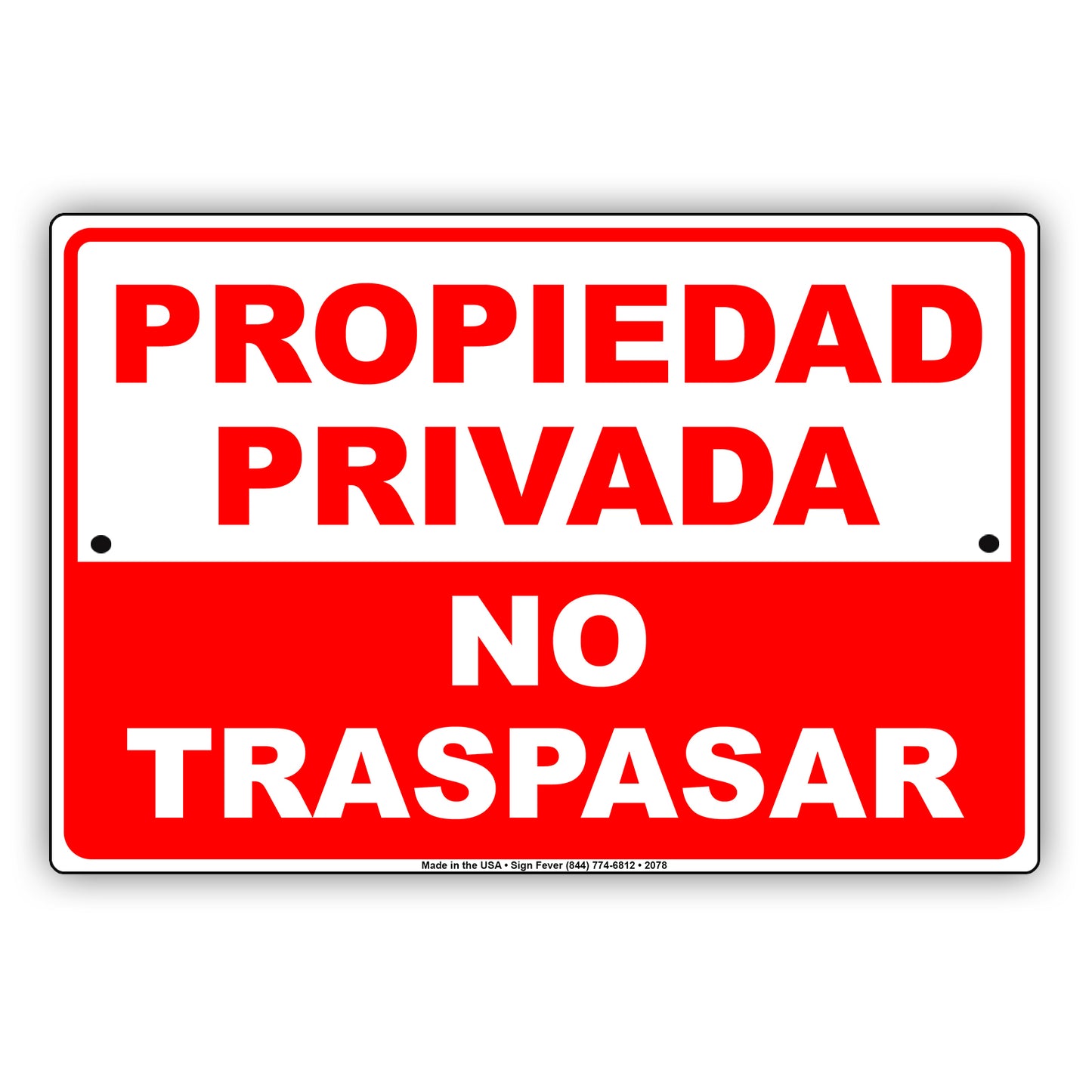 Propieded Privada No Traspasar Sign
