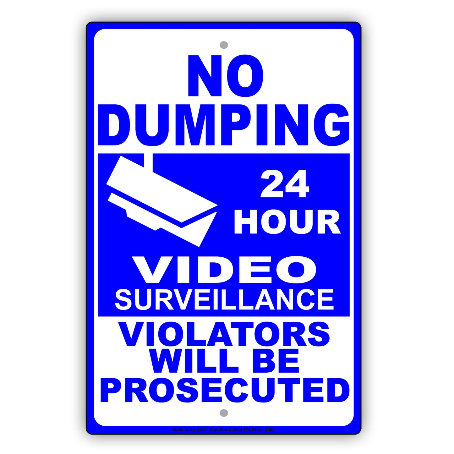 No Dumping 24 Hour Video Surveillance Violators Will Be Prosecuted
